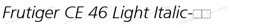 Frutiger CE 46 Light Italic字体转换